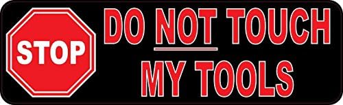StickerTalk Stop Sign, Do Not Touch My Tools Vinyl Стикер, 10 инча, 3 инча