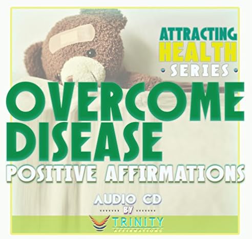 Привличане на здраве Поредица: Преодоляване на Болестта Положителни Утвърждения Аудио CD